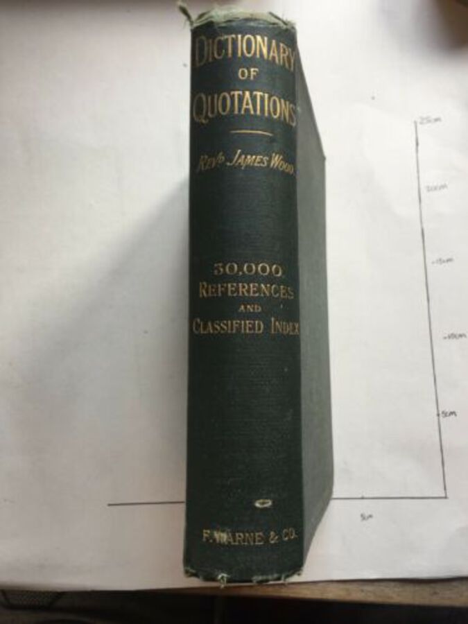 Dictionary Of Quotations James Wood 1893 Rare Ancient And Modern Book