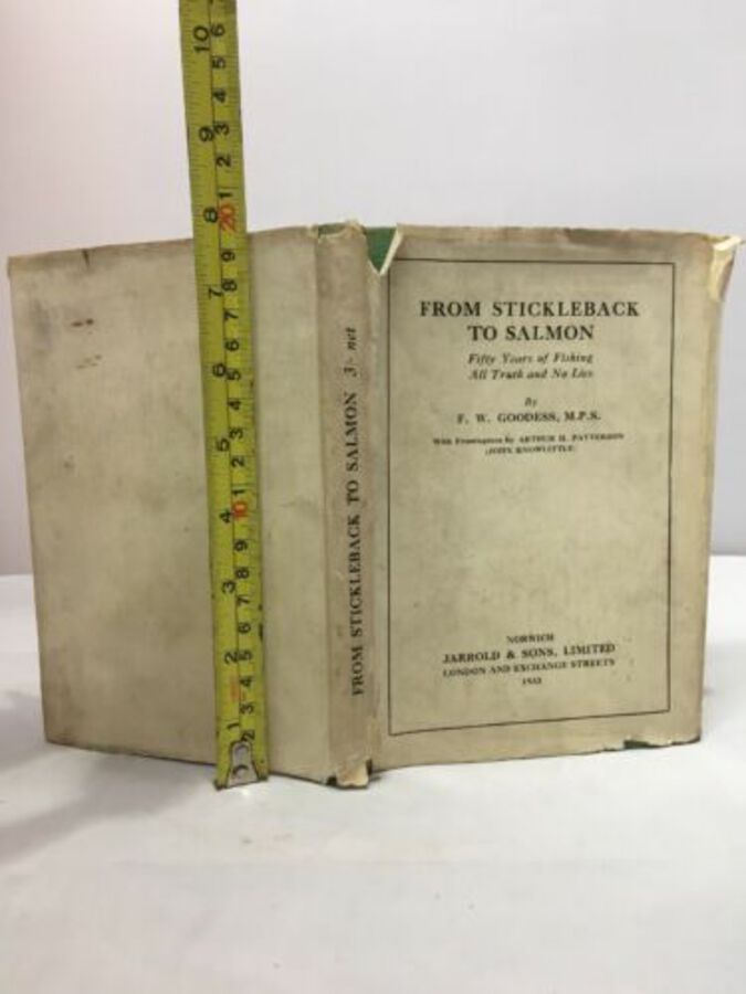 From Stickleback To Salmon Fifty Years Of Fishing All Truth By F W Goodness 1933