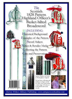 Antique 1828 Pattern Scottish Highland Officer’s Basket-hilted Broadsword – Full Colour Booklet for the Collector