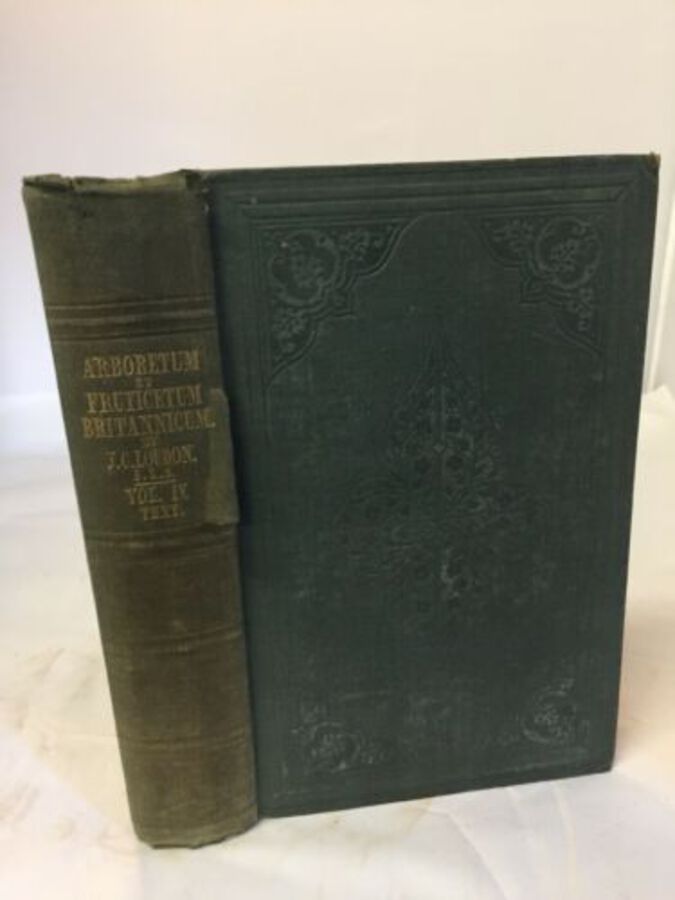 Arboretum Et Fruiticetuum Britannicum By JC Loudon F.l.S Vol IV Text Rare 1844