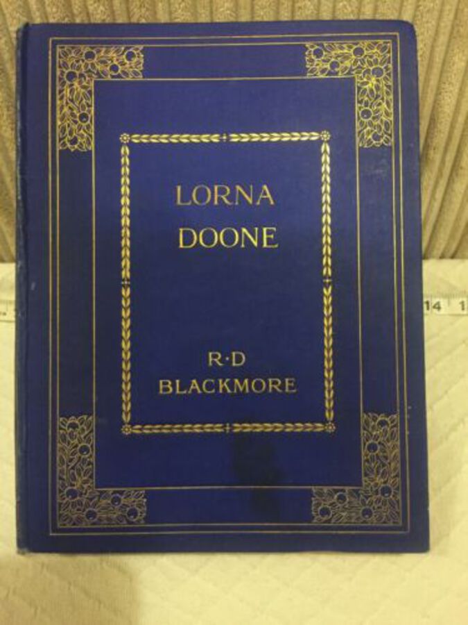 BEAUTIFUL Goldleaf LORNA DOONE BY R D BLACKMORE COLOURED ILLUSTRATIONS RARE Book