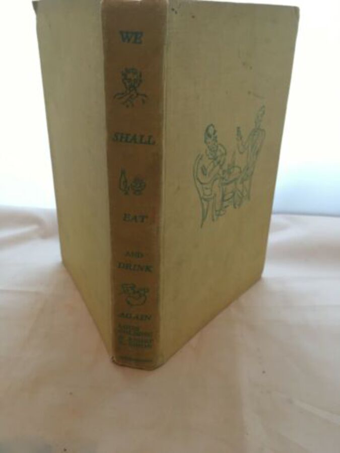 Vintage Book ‘We Shall Eat & Drink Again’ A Wine & Good Anthology