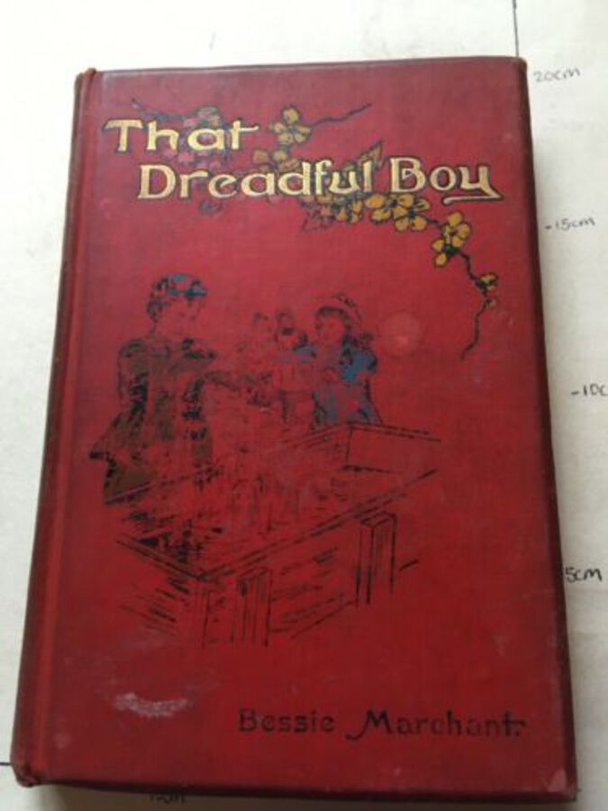 Vintage Book ‘That Dreadful Boy’ By Bessie Marchant