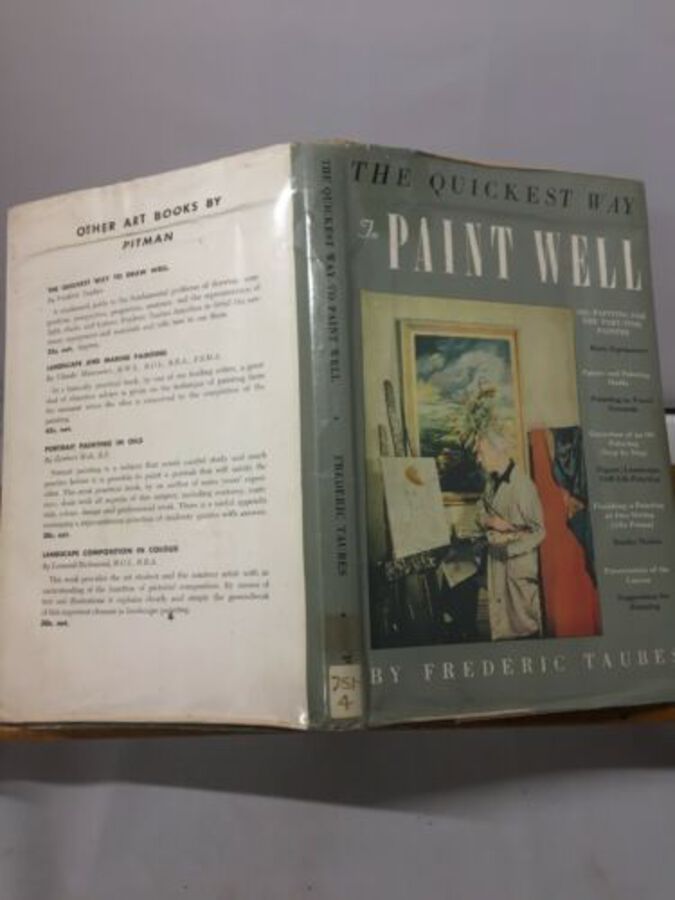 Quickest Way To Paint Well By Fredric Taunted 1965 Book With Dust Jacket