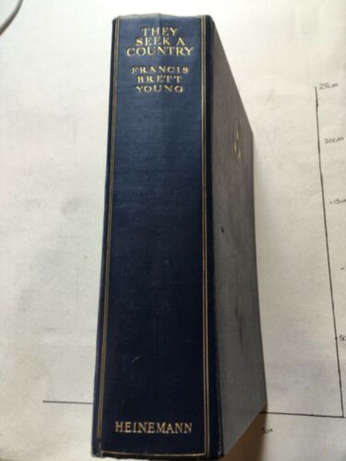 Vintage Book ‘They Seek A Country’ By Francis Brett Young. 1937. First Edition