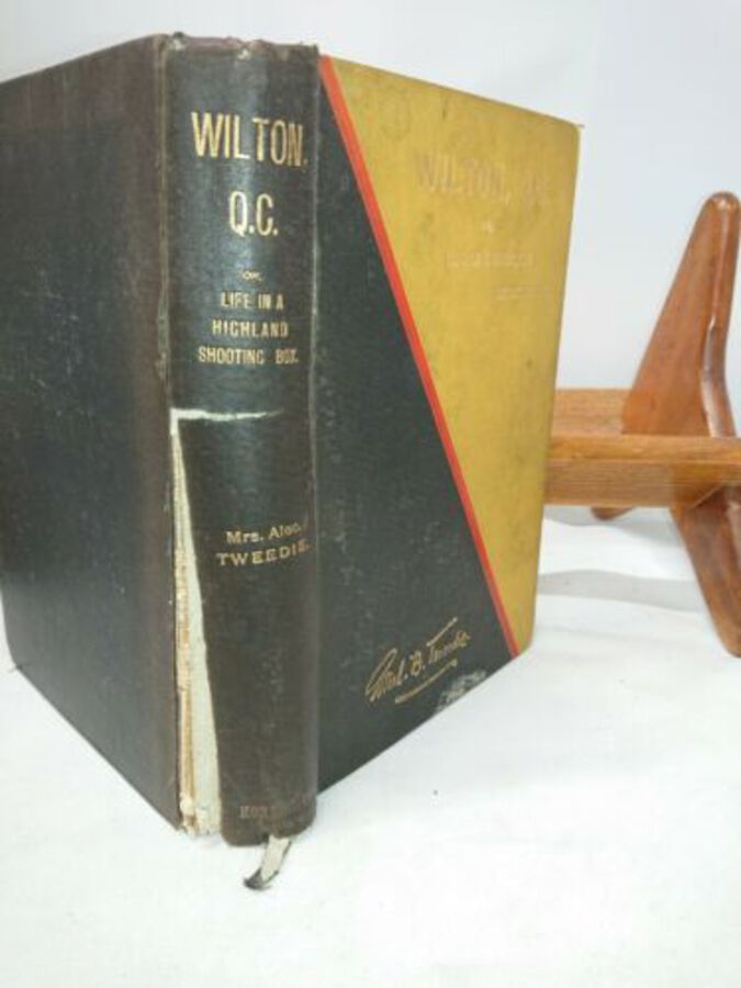 VINTAGE BOOK WILTON Q. C. by Mrs Alec TWEEDIE 1895 London Hardback
