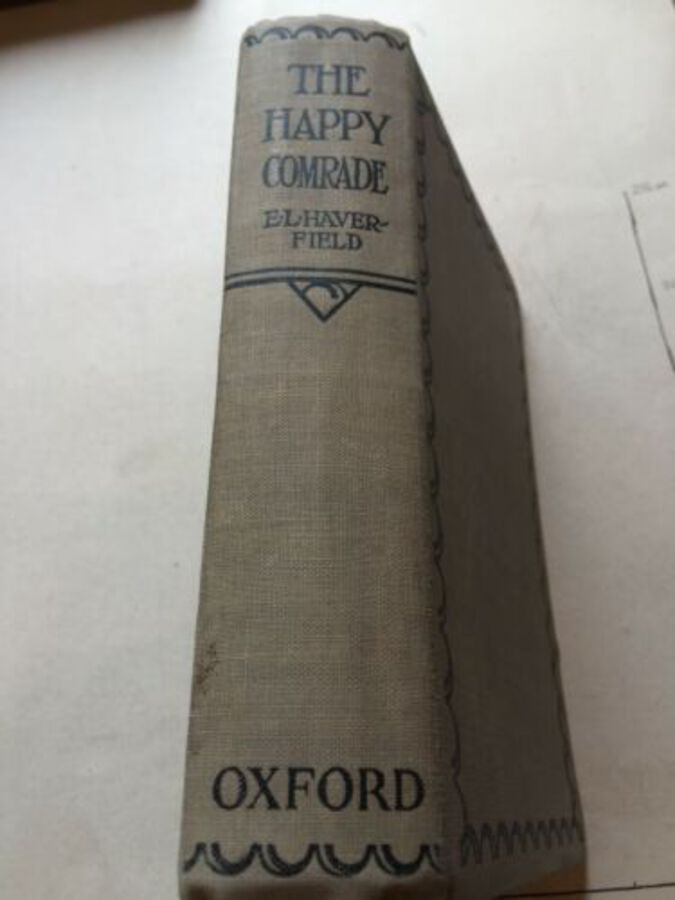 Vintage Book ‘The Happy Comrade -A School Story’ By E. L. Haverfield 1938