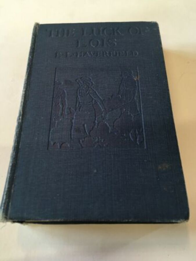 The Luck Of Lois Cloth Book E L Haverfield Humphrey Milford 1937
