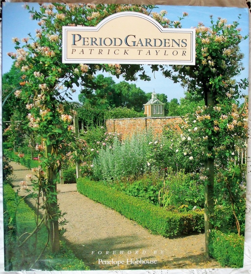 Period Gardens ~ Patrick Taylor