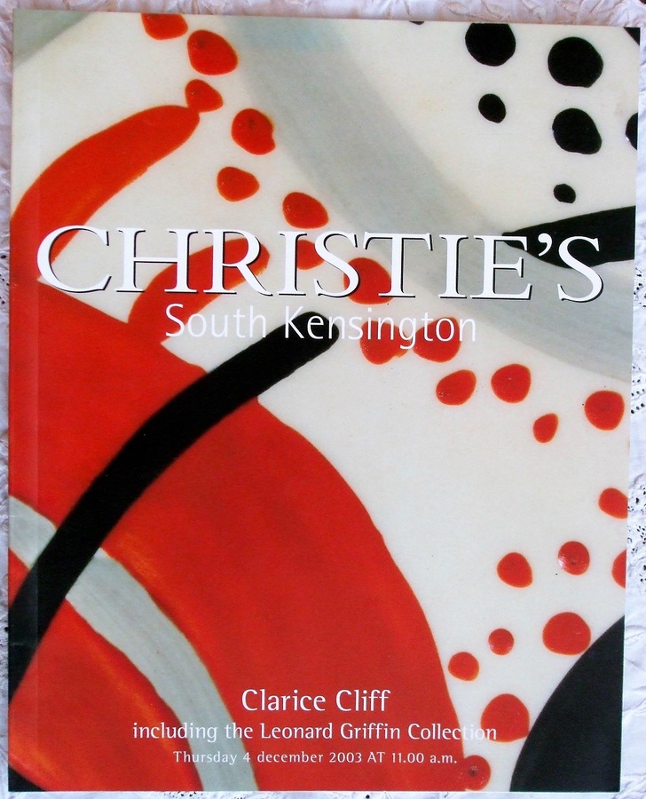 Antique Christie's South Kensington ~ Clarice Cliff, including the Leonard Griffin Collection ~ London ~ 04. 12. 2003