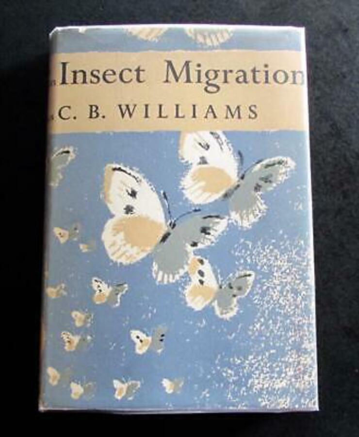 1965 NEW NATURALIST No 36 INSECT MIGRATION By C B WILLIAMS Hardback   JACKET