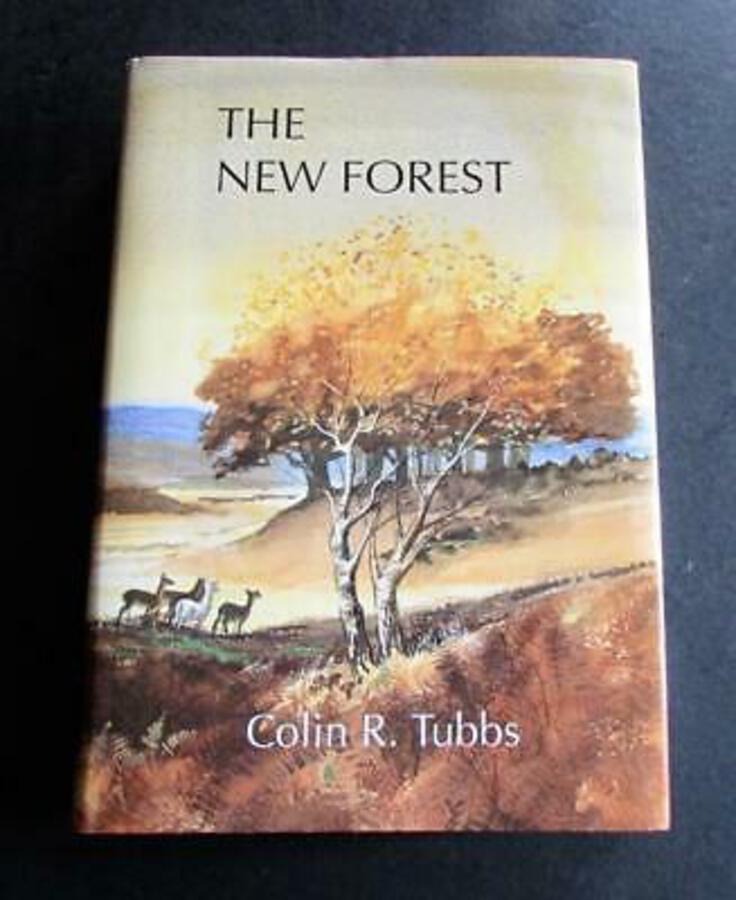 THE NEW FOREST History Ecology & Conservation By COLIN R TUBBS Hardback