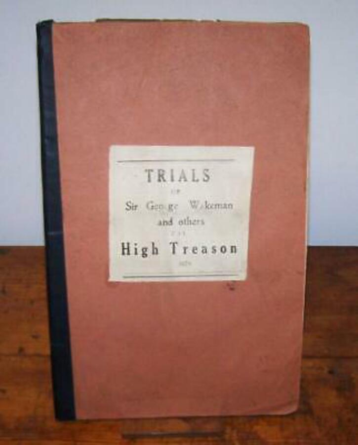 1679 The Tryals of Sir George Wakeman & Others For High Treason RARE 1ST EDITION