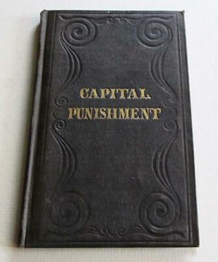 1843 A TREATISE On The NECESSITY Of CAPITAL PUNISHMENT By J COGSWELL Rare Book