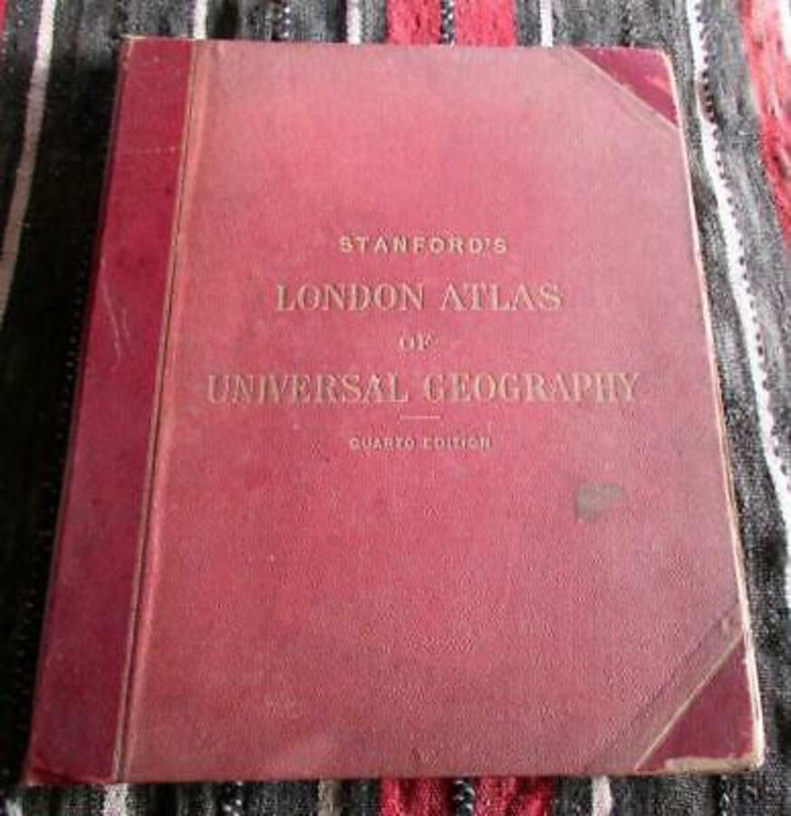 1889 STANFORD'S LONDON ATLAS OF UNIVERSAL GEOGRAPHY LARGE ANTIQUE WORLD ATLAS