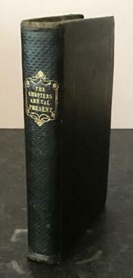 1834 The SHOOTER’S COMPANION Description Of POINTERS & SETTERS Gun Dogs Hunting