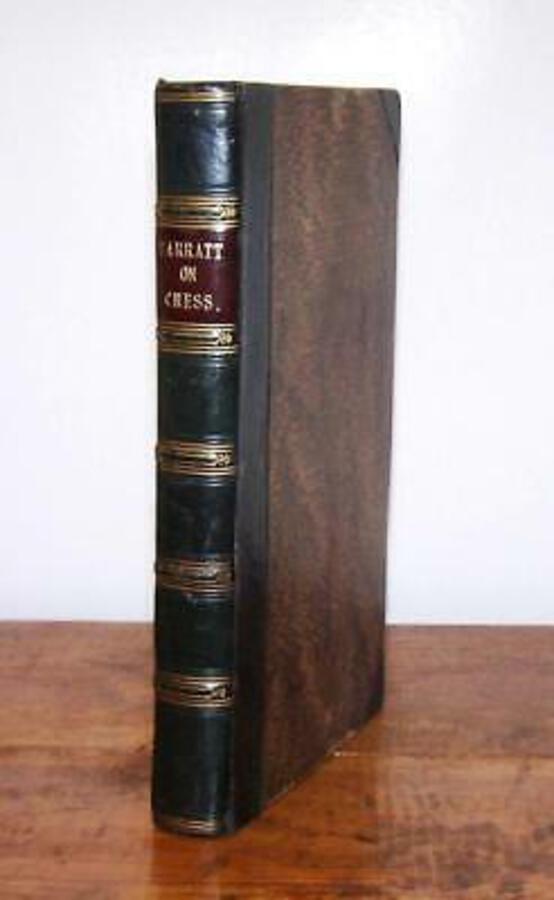 1822 A TREATISE ON THE GAME OF CHESS  BY J H SARRATT LEATHER BOUND COPY
