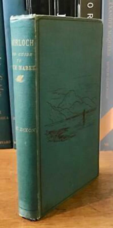 1886 GAIRLOCH in North West Ross-Shire SCOTLAND By John Dixon SIGNED COPY