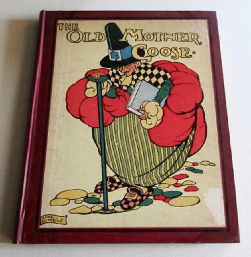 1925 THE OLD MOTHER GOOSE Nursery Rhyme Book By ANNE ANDERSON Large 1st Ed