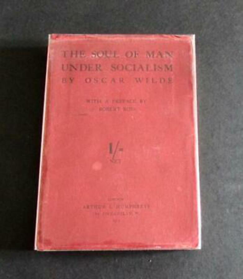 1912 OSCAR WILDE First UK Edition THE SOUL OF MAN UNDER SOCIALISM   Dust Jacket