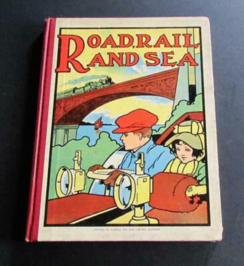 1907 CHARLES ROBINSON Illustrated Children's 1st Edition ROAD RAIL & SEA