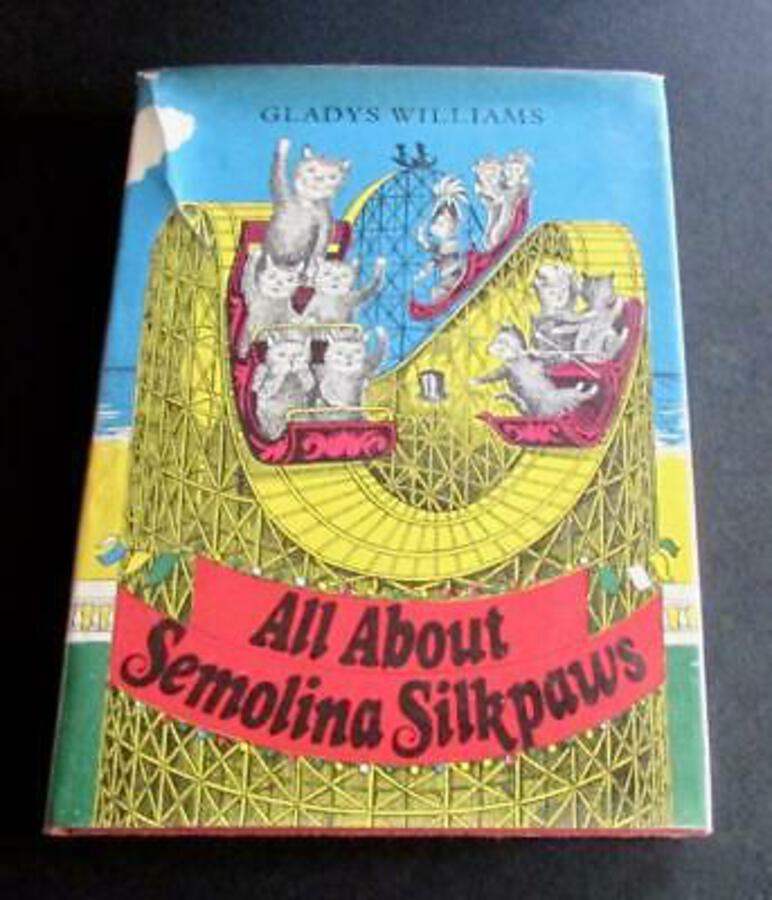 ALL ABOUT SEMOLINA SILKPAWS By GLADYS WILLIAMS Illustrated By RONALD FERNS
