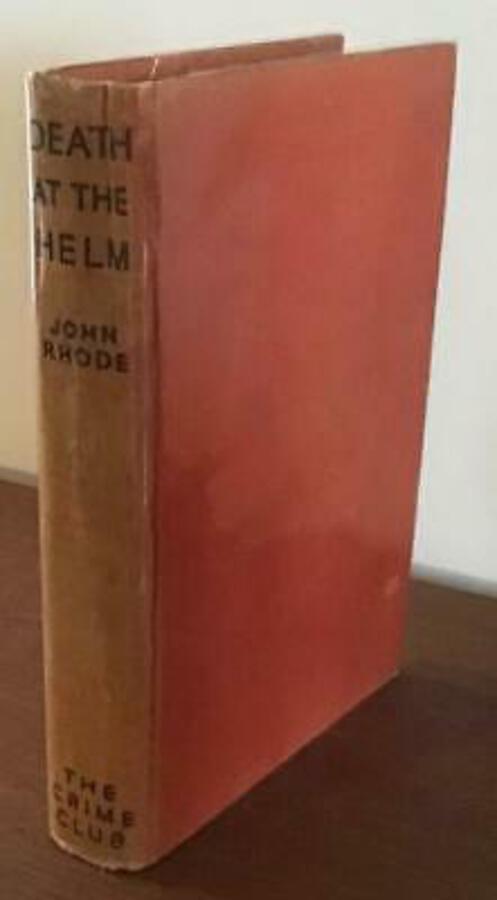 1941 DEATH AT THE HELM By JOHN RHODE Very Rare UK FIRST EDITION Crime Novel