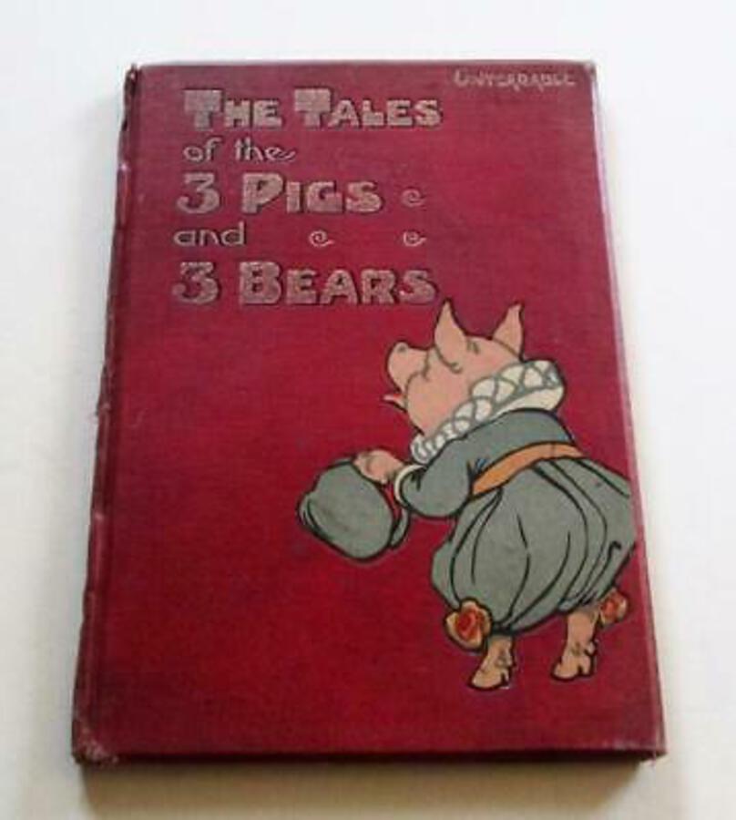 1910 The 3 LITTLE PIGS & GOLDENLOCKS & THE 3 BEARS By David Brett 1st EDITION