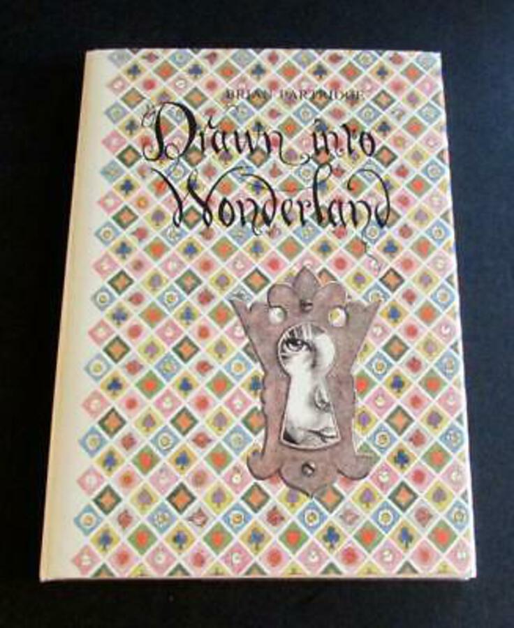 DRAWN INTO WONDERLAND By Brian partridge SIGNED LIMITED EDITION 300 Copies Only