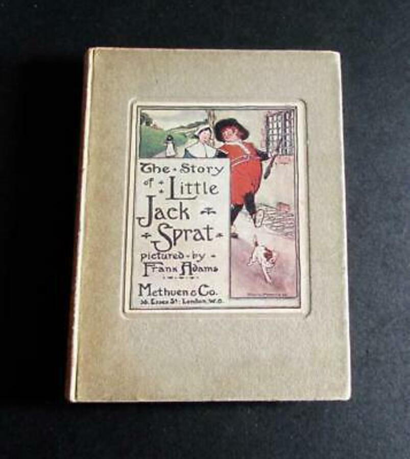 The STORY Of LITTLE JACK SPRAT By FRANK ADAMS Rare Children's Book 1ST ED C.1900