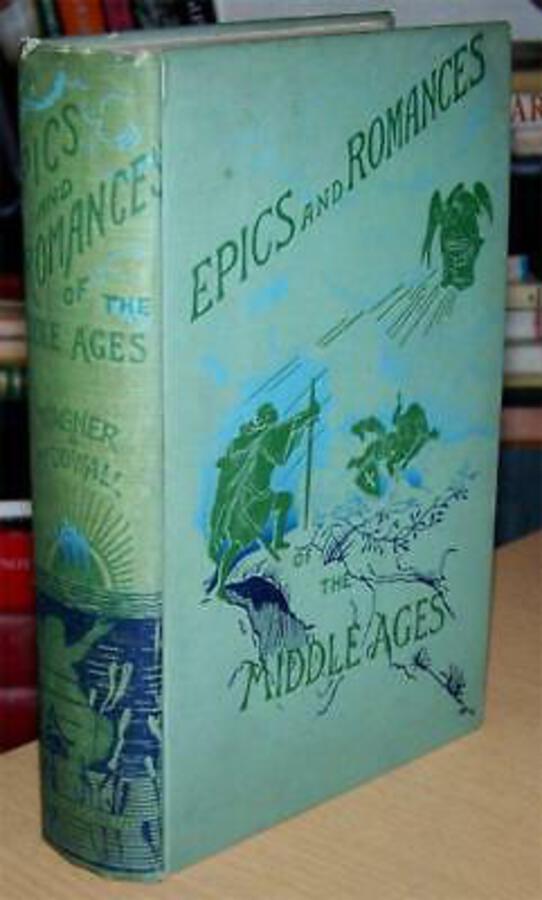 1903 EPICS & ROMANCES Of The MIDDLE AGES Decorated Book