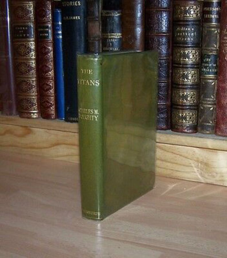 1916 THE TITANS By Charles M Doughty Rare 1st EdITION POETRY
