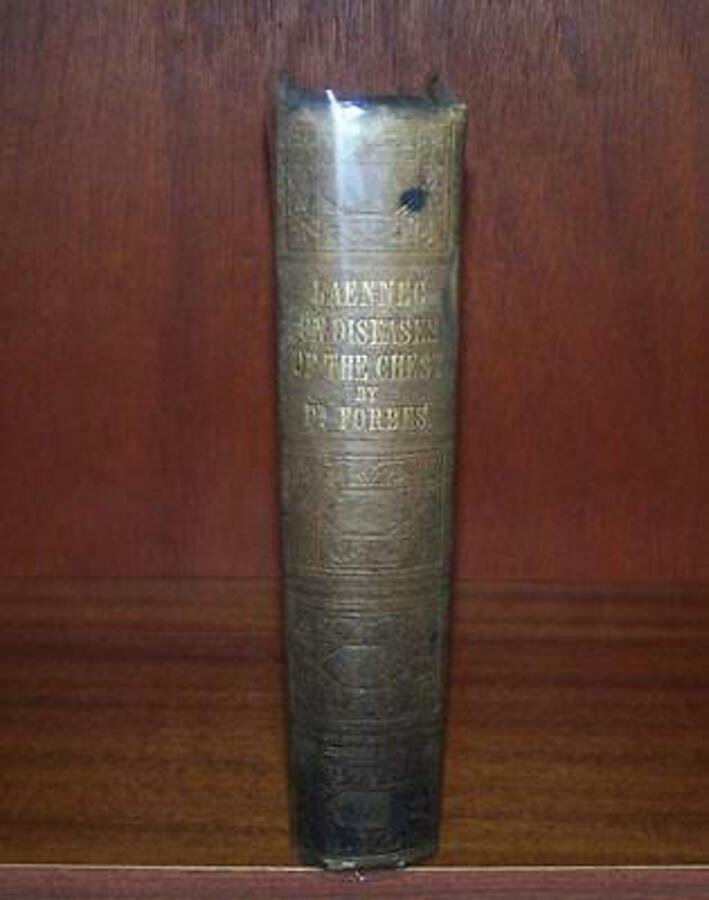 1834 A TREATISE On DISEASES OF THE CHEST By R T H LAENNEC Enlarged 4th Edition