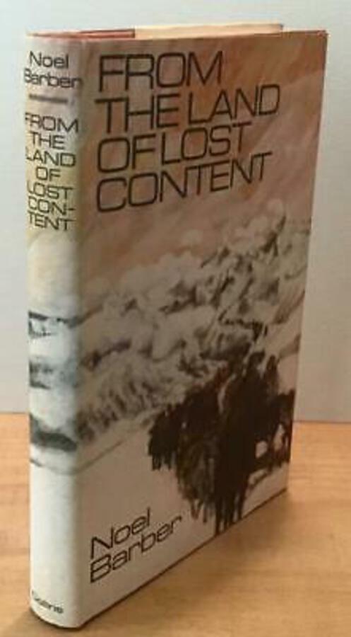 From The Land Of Lost Content FIGHT FOR TIBET By NOEL BARBER SIGNED 1st Ed   DW