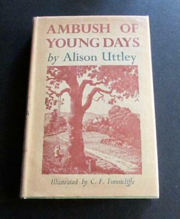 1951 ALISON UTTLEY Ambush Of Young Days C F TUNNICLIFFE Illustrated Edition   DW