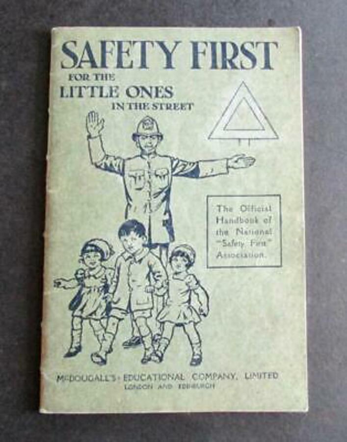 1930 SAFETY FIRST For The LITTLE ONES IN THE STREET Rare Children's Handbook