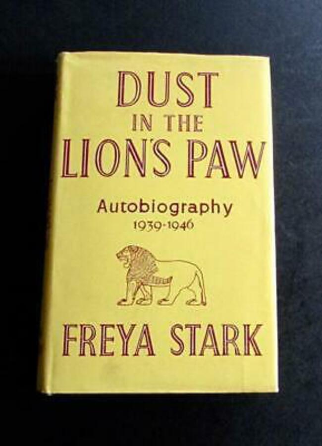 1961 DUST IN THE LION'S PAW By FREYA STARK First UK Ed AUTOBIOGRAPHY 1939-46