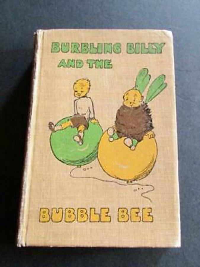 1910 BURBLING BILLY & BUBBLE BEE Rare Children's Book IRENE M PAYNE Signed Copy