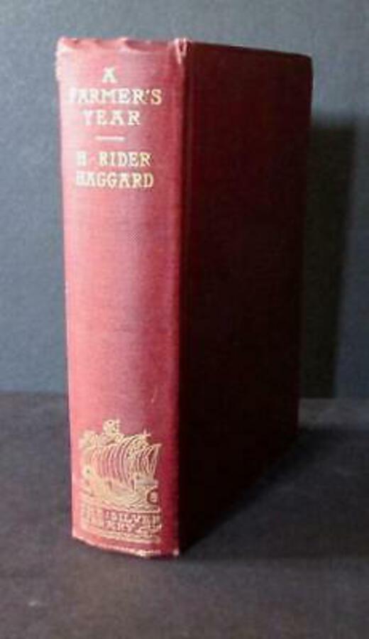 1906 A FARMER'S YEAR By H RIDER HAGGARD Illustrated By G Leon Little HARDBACK