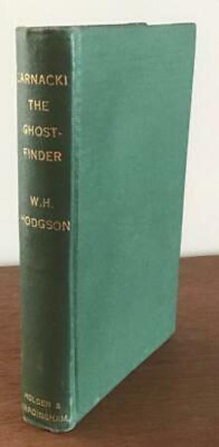 1920 CARNACKI The Ghost Finder By WILLIAM HOPE HODGSON Rare ED & VARIANT BINDING