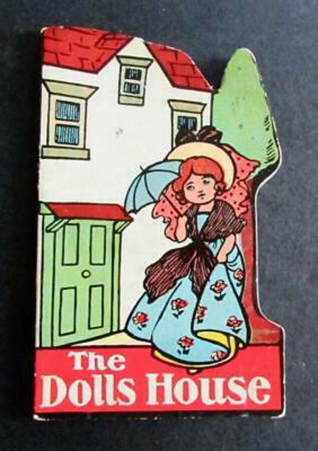 1907 The DOLLS HOUSE Rare Children's Book UNUSUAL SHAPED COVERS 1st Edition
