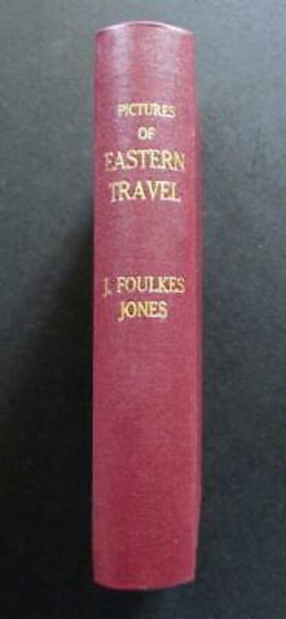 1865 PICTURES Of EASTERN TRAVEL or EGYPT Its BIBLICAL RELATIONS By FOULKES JONES