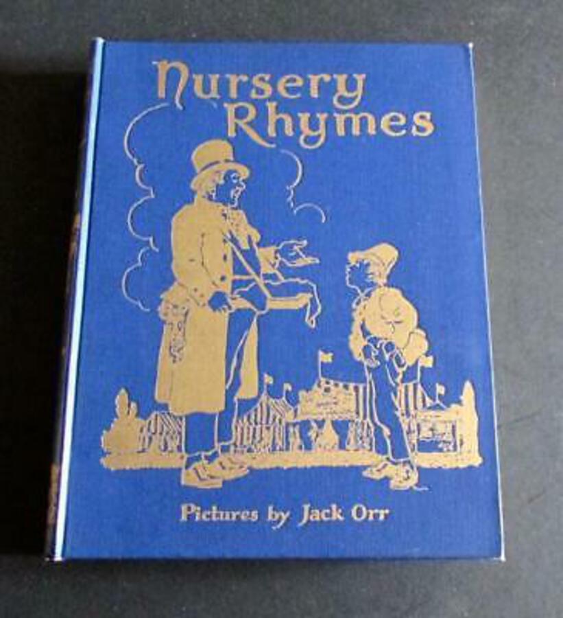 1930 NURSERY RHYMES Illustrated BY JACK ORR Rare Paramount Series GILT BINDING