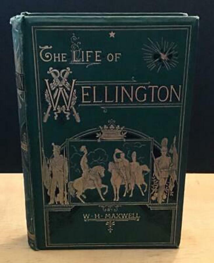 1883 The LIFE Of WELLINGTON By W H MAXWELL Bickers Edition FINE GILT BINDING