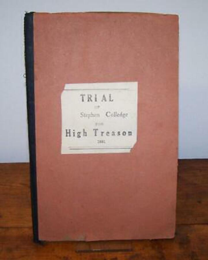 1681 The Arraignment Tryal & Condemnation Of Stephen Colledge For High Treason