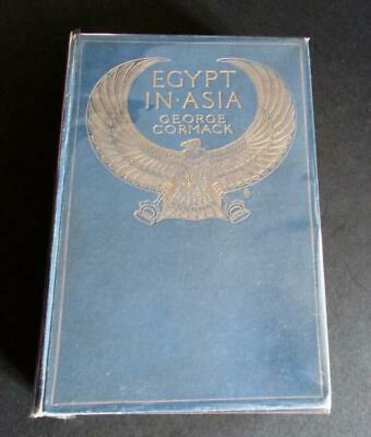 1908 EGYPT IN ASIA Plain Account Of Pre Biblical SYRIA & PALESTINE. By G.CORMACK