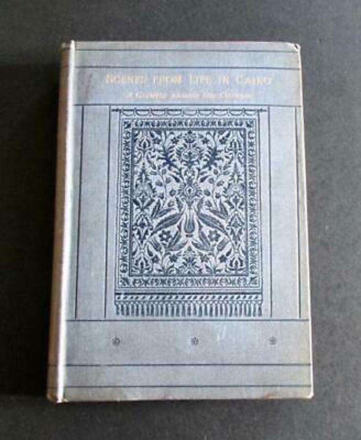 1883 SCENES FROM LIFE IN CAIRO Glimpse Behind The Curtain By MARY WHATELY 1st Ed