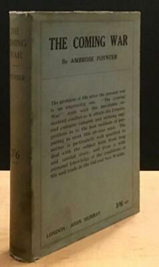 1916 THE COMING WAR By AMBROSE POYNTER Rare WW1 Book   ORIGINAL DUST JACKET