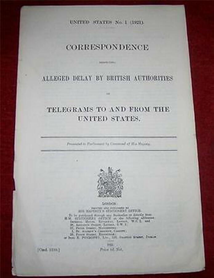 1921 Rare CORRESPONDENCE ALLEGED DELAY By BRITAIN Of TELEGRAMS To UNITED STATES