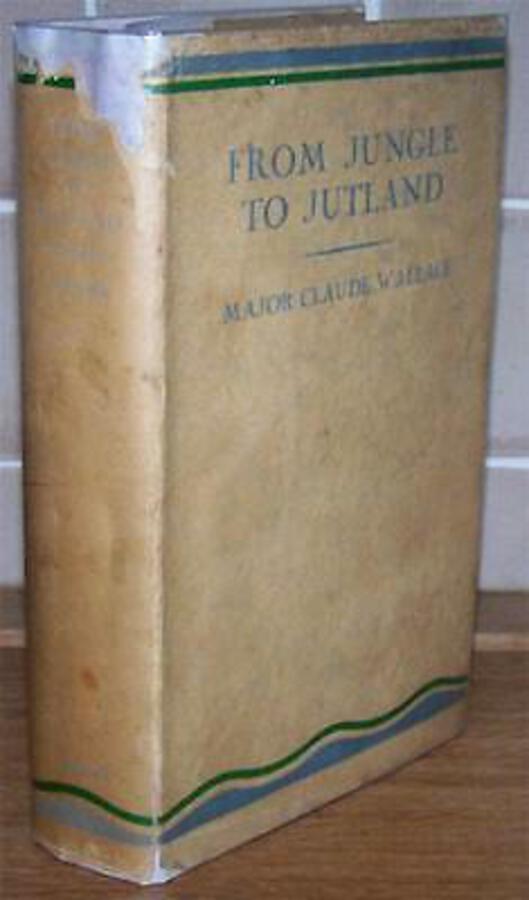 1932 FROM JUNGLE TO JUTLAND Major Wallace MILITARY TRAVEL Rare